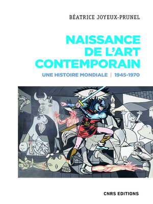 cover image of Naissance de l'art contemporain. 1945-1970. Une histoire mondiale